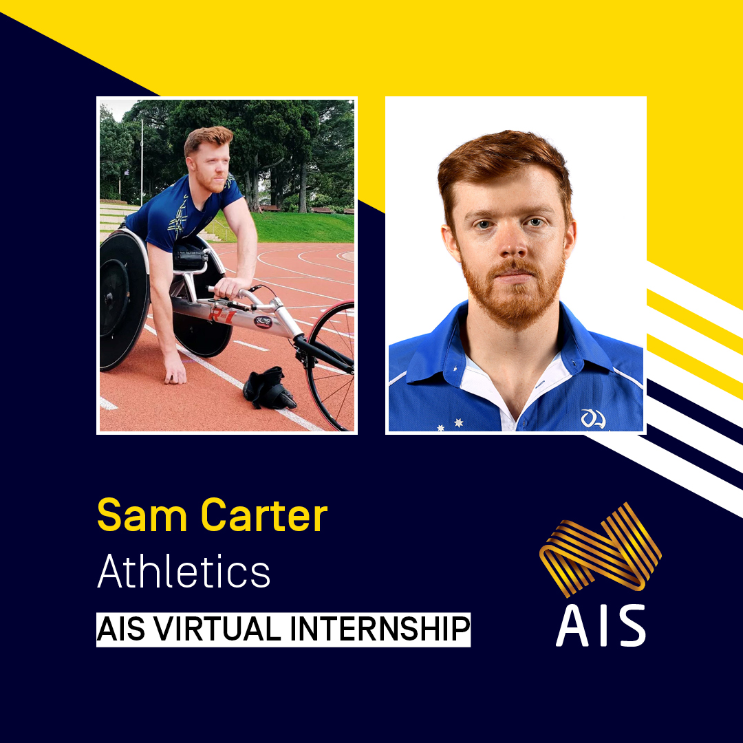 graphic with photos of Sam Carter in racing wheelchair and headshot. Text: Sam Carter, Athletics, AIS virtual internships