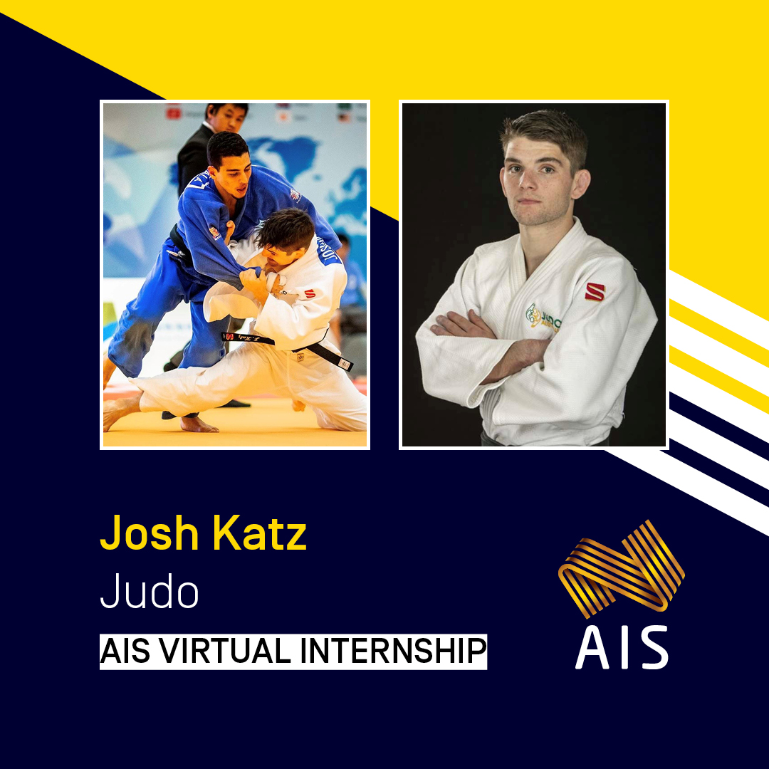 graphic with photos of Josh Katz competing and headshot. Text: Josh Katz, Judo, AIS Virtual Internship