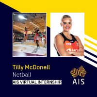 Graphic with photos of Tilly McDonell playing netball and headshot. Text: Tilly McDonell, Netball, AIS Virtual Internships